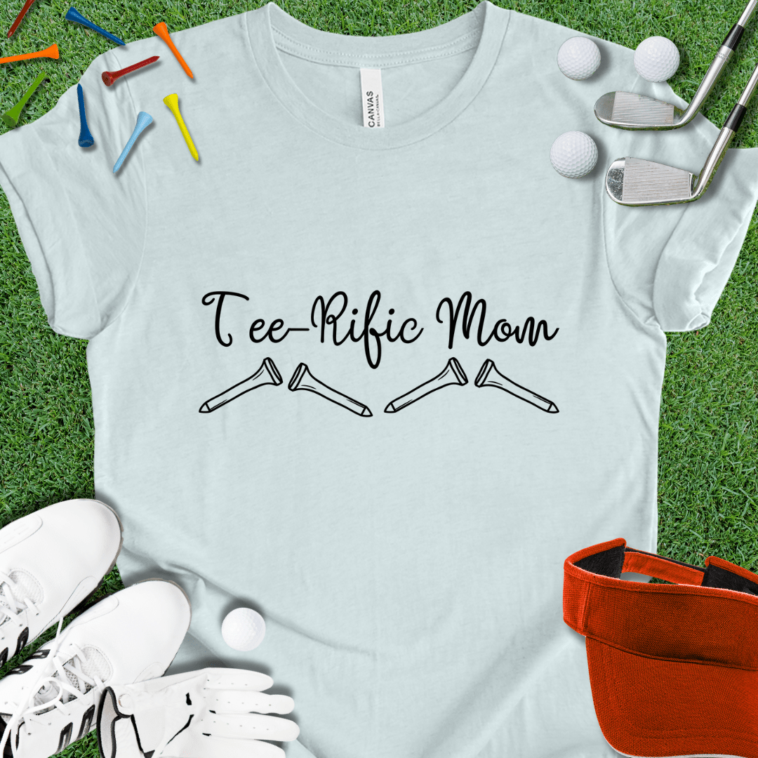 Tee-Rific Mom T-Shirt