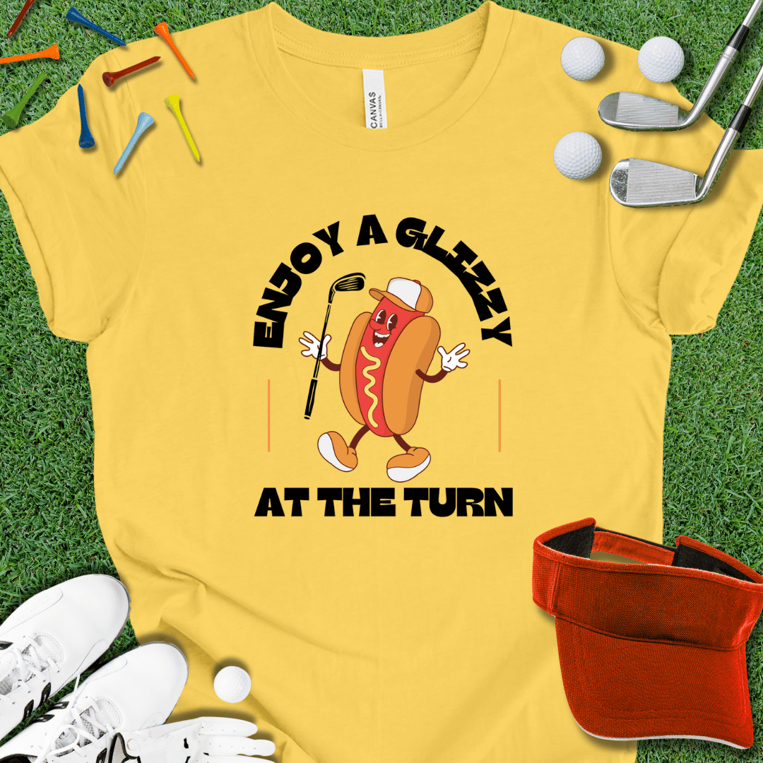 Enjoy A Glizzy at the Turn T-Shirt