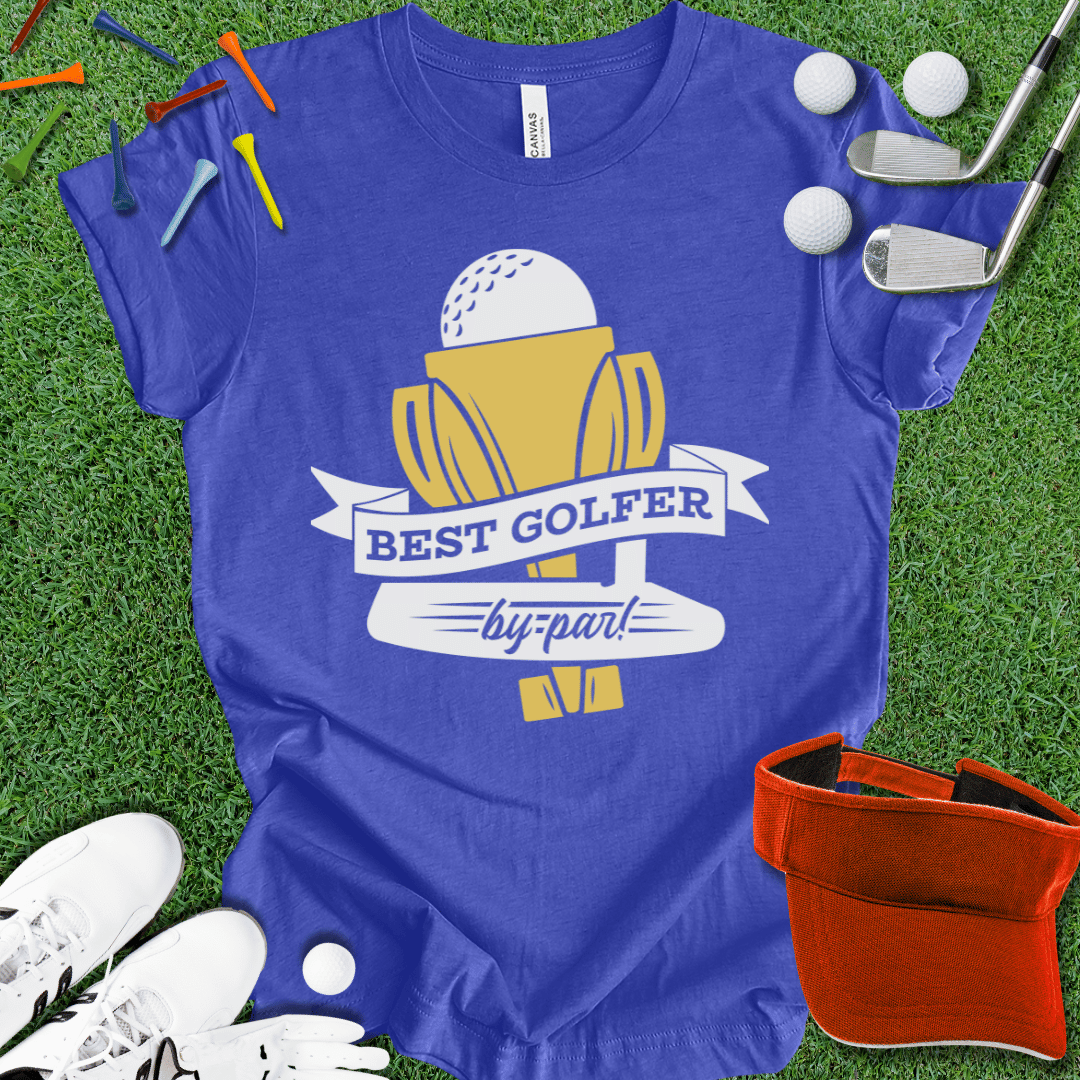 Best Golfer By Par T-Shirt