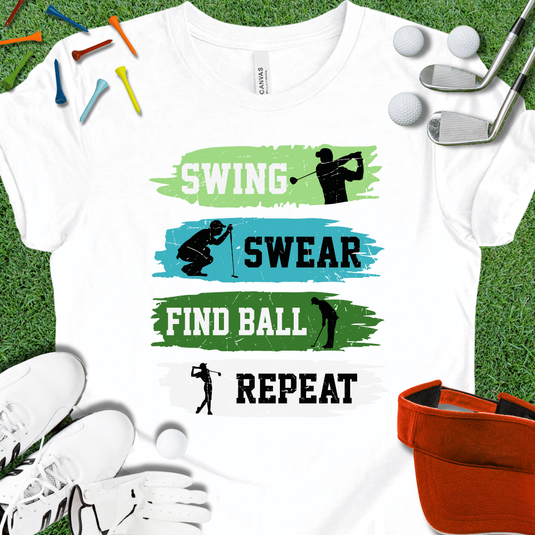 Swing Swear Find Ball Repeat T-Shirt