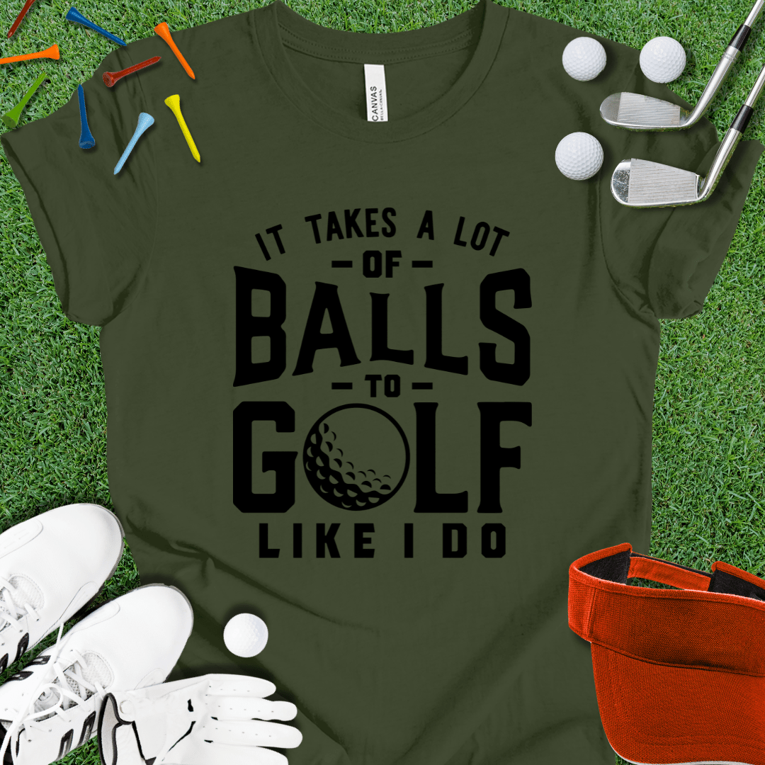 It Takes Balls Blk T-Shirt