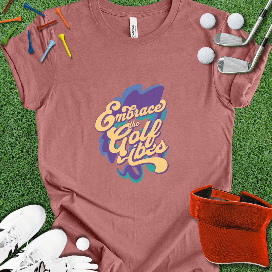 Embrace the Golf Vibes Graphic T-Shirt