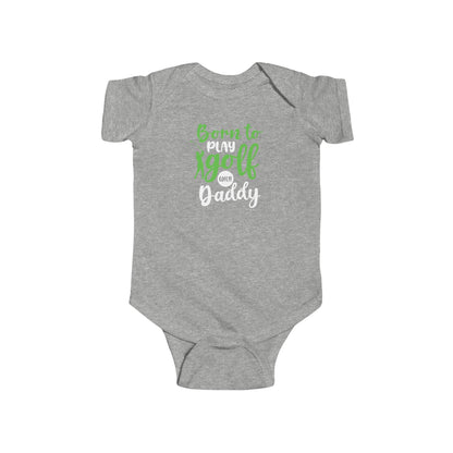 Born to Play Golf with Daddy Onesie