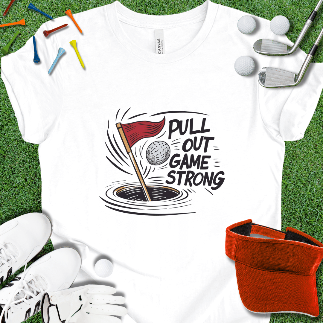 Pull Out Game Strong Graphic T-Shirt