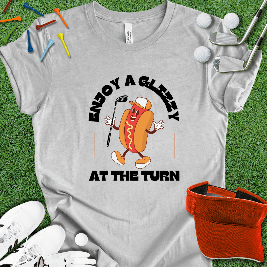 Enjoy A Glizzy at the Turn T-Shirt