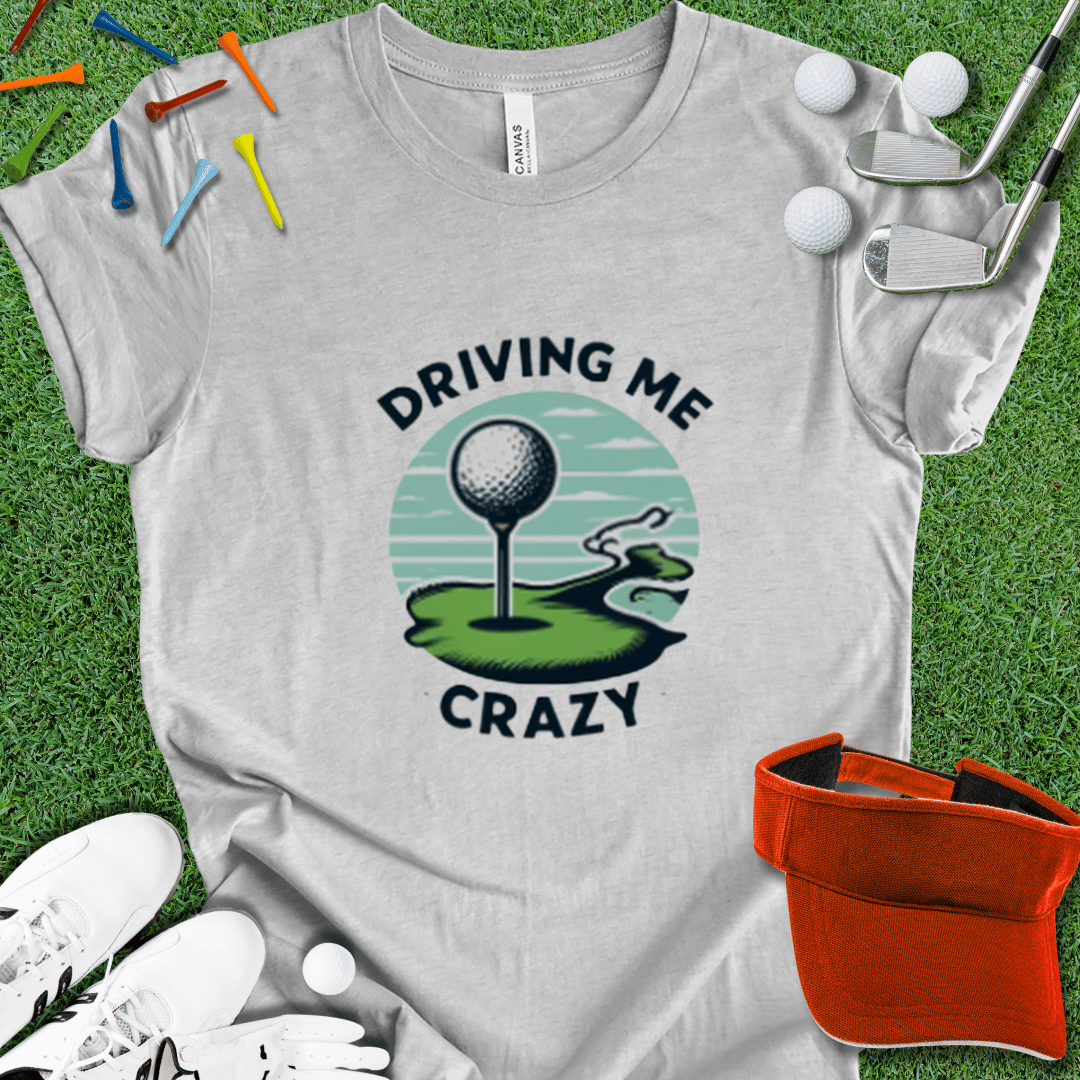 Driving Me Crazy Graphic T-Shirt