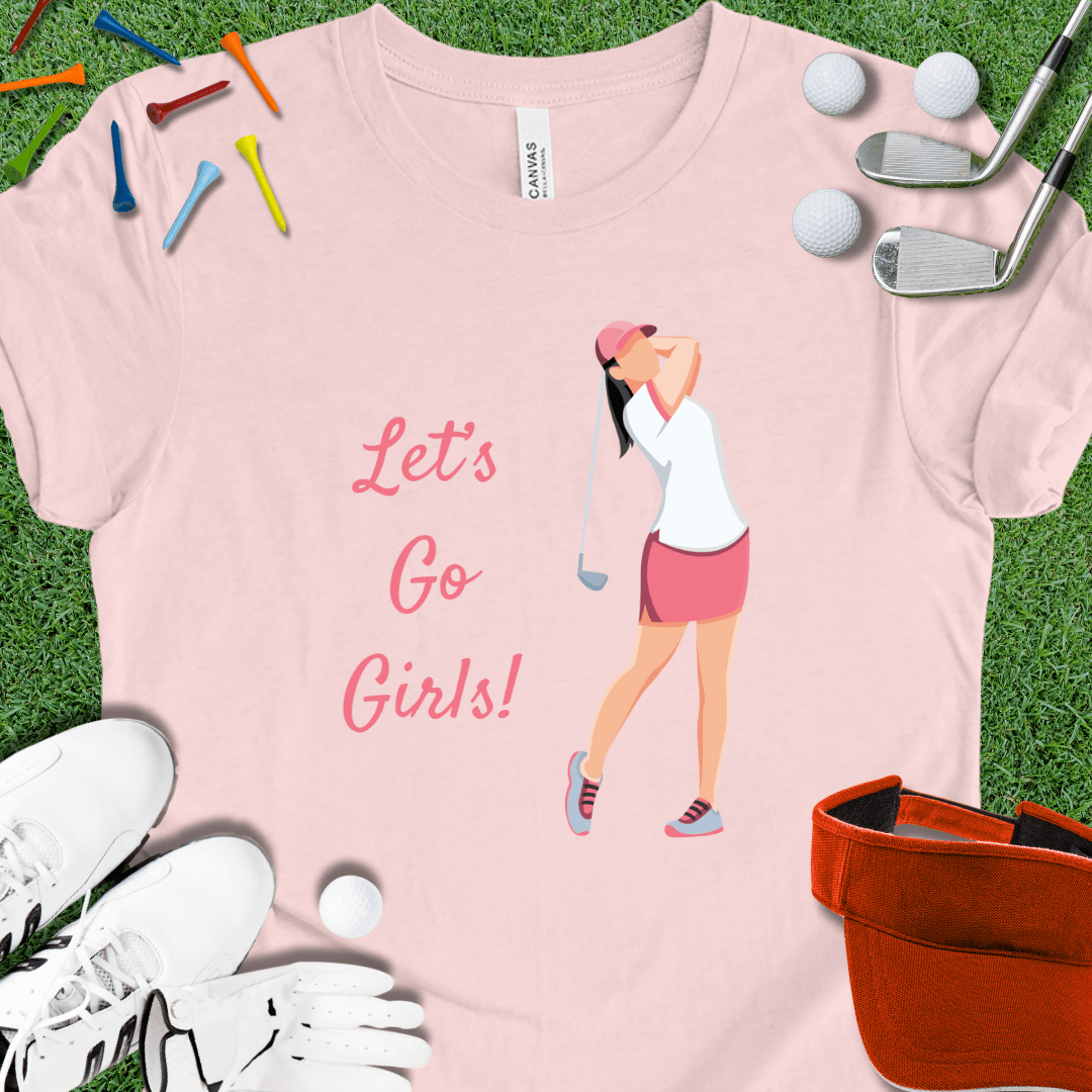 Let's Go Girls Golf T-Shirt