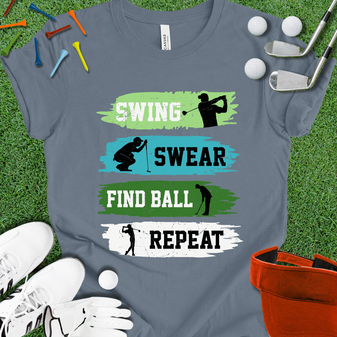 Swing Swear Find Ball Repeat T-Shirt