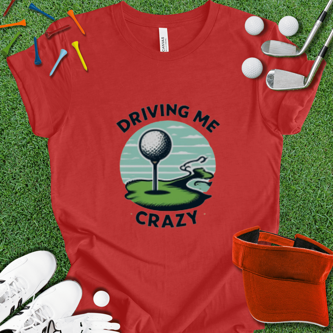 Driving Me Crazy Graphic T-Shirt