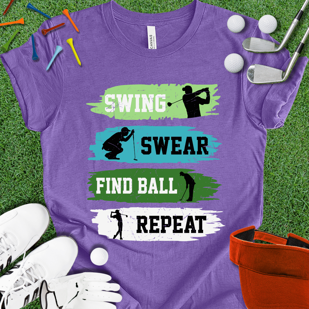 Swing Swear Find Ball Repeat T-Shirt