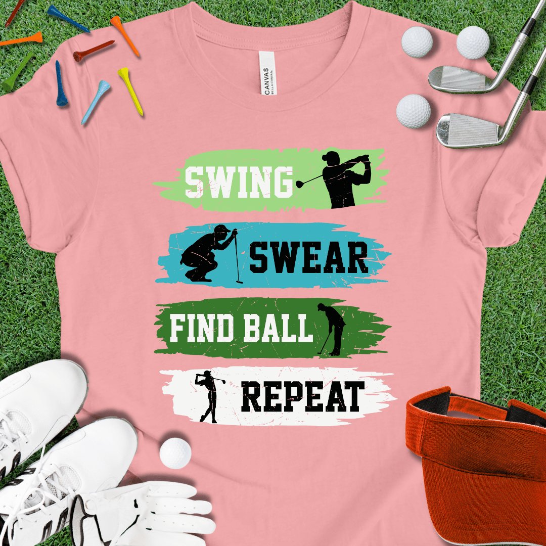 Swing Swear Find Ball Repeat T-Shirt