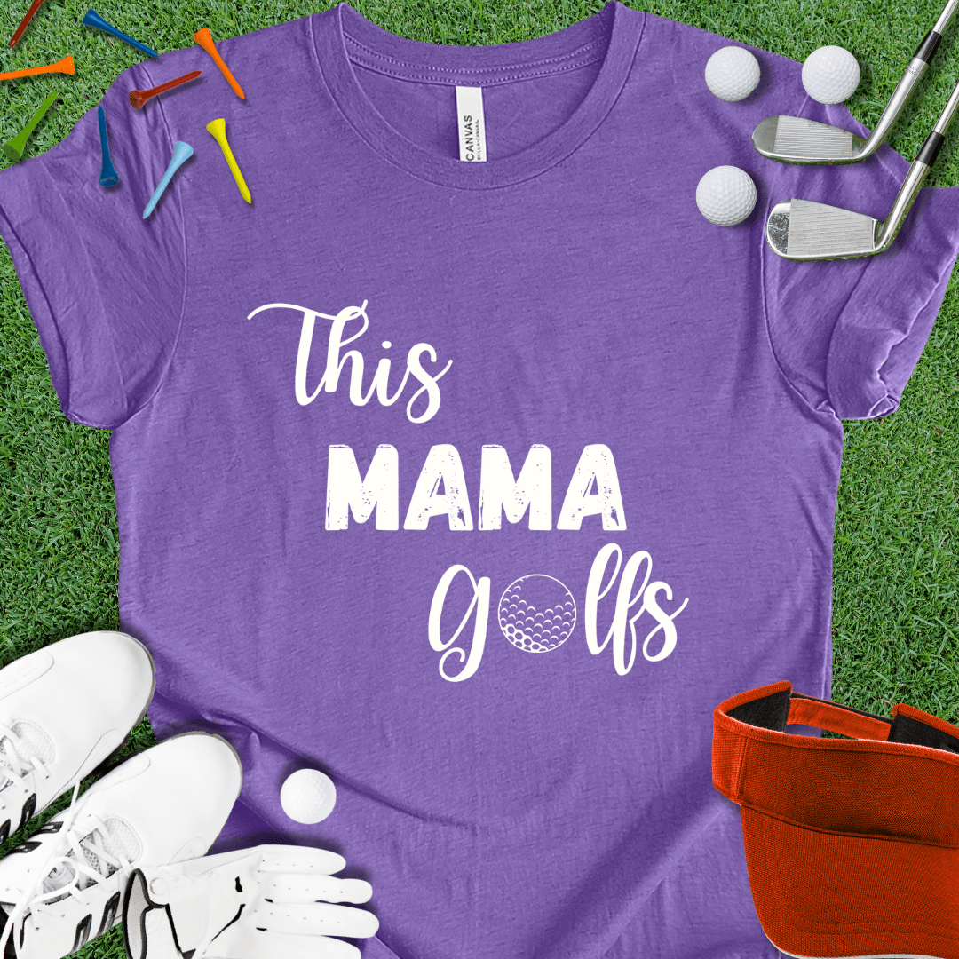 This Mama Golfs T-Shirt