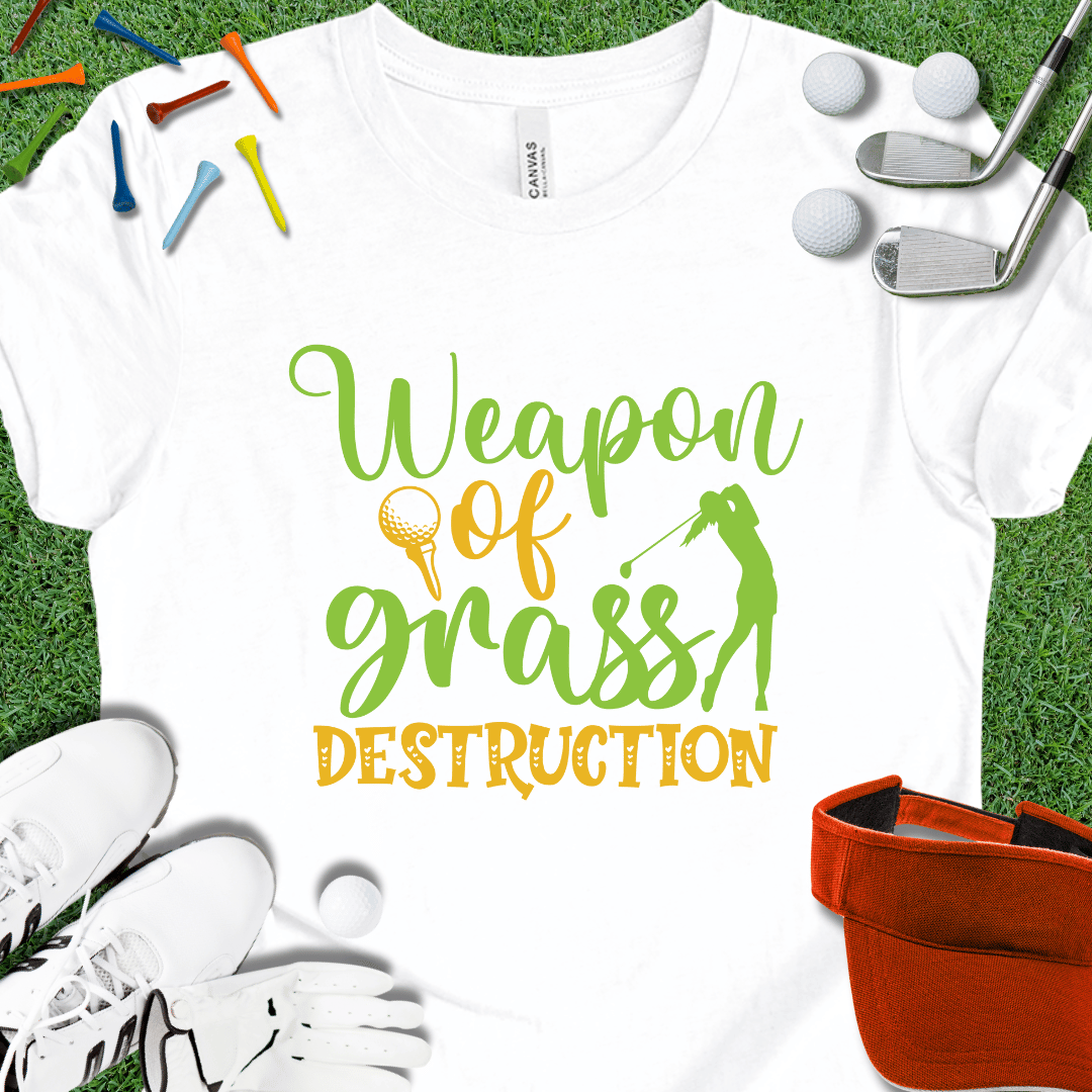 Women Weapons Of Grass Destruction T-Shirt