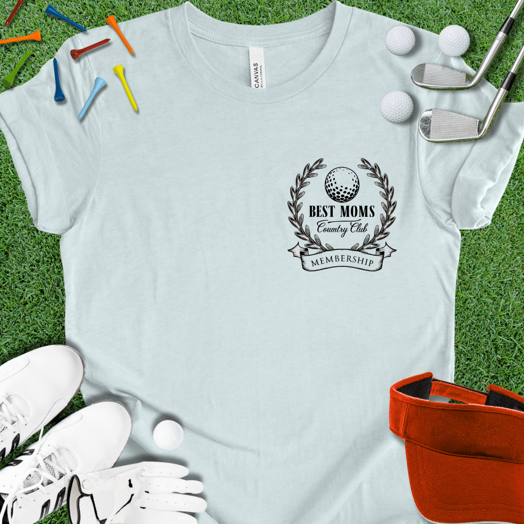 Best Moms Country Club T-Shirt