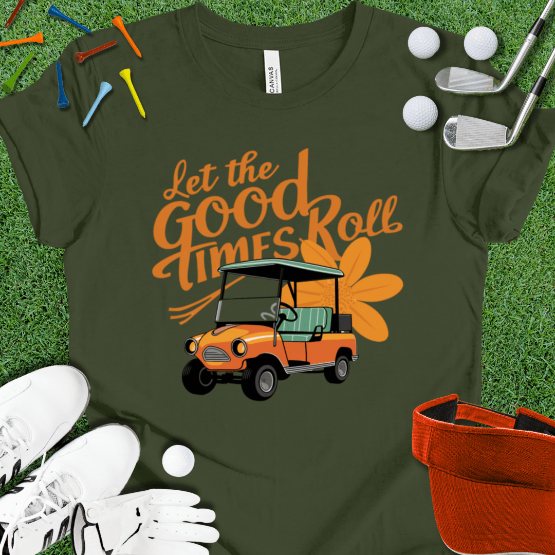 Let The Good Times Roll T-Shirt