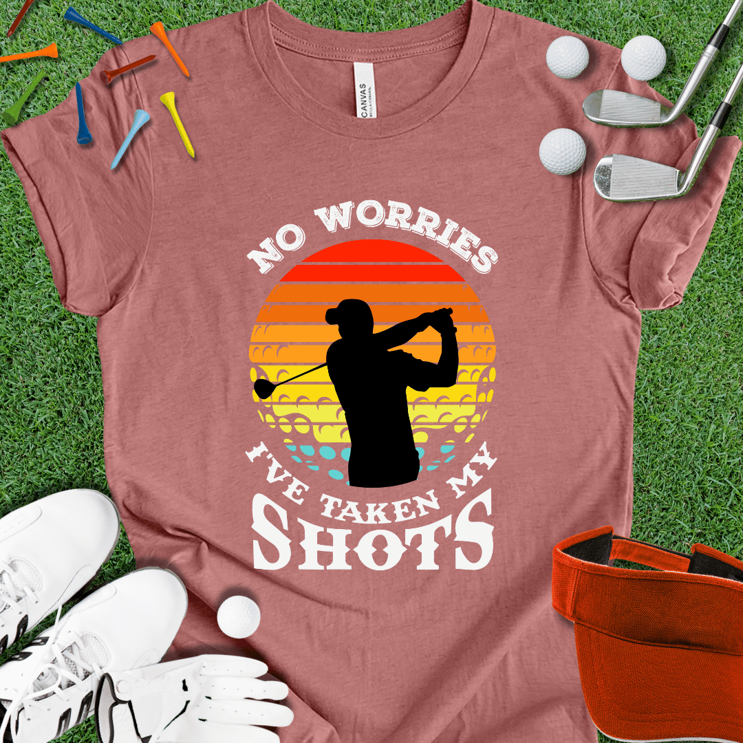 I've Taken My Shots T-Shirt