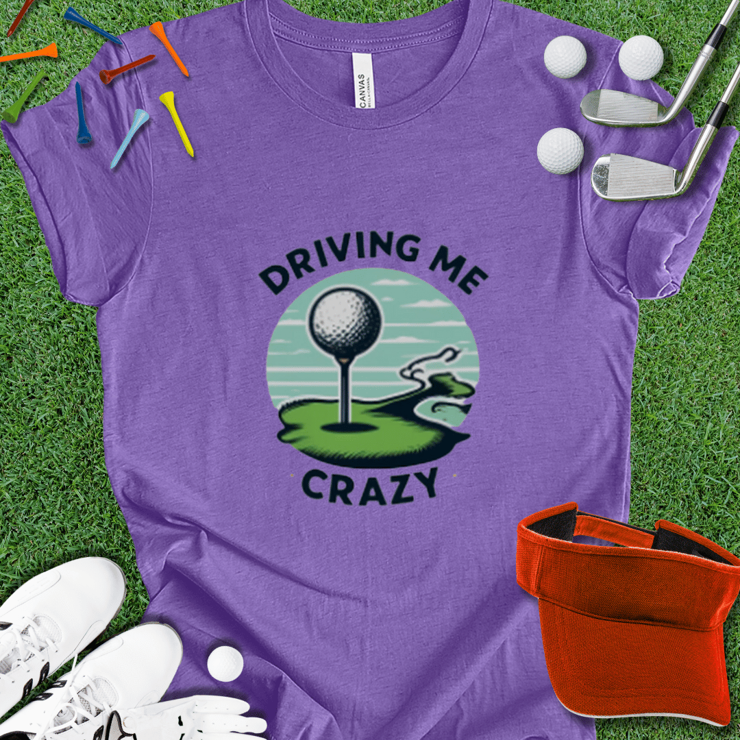 Driving Me Crazy Graphic T-Shirt