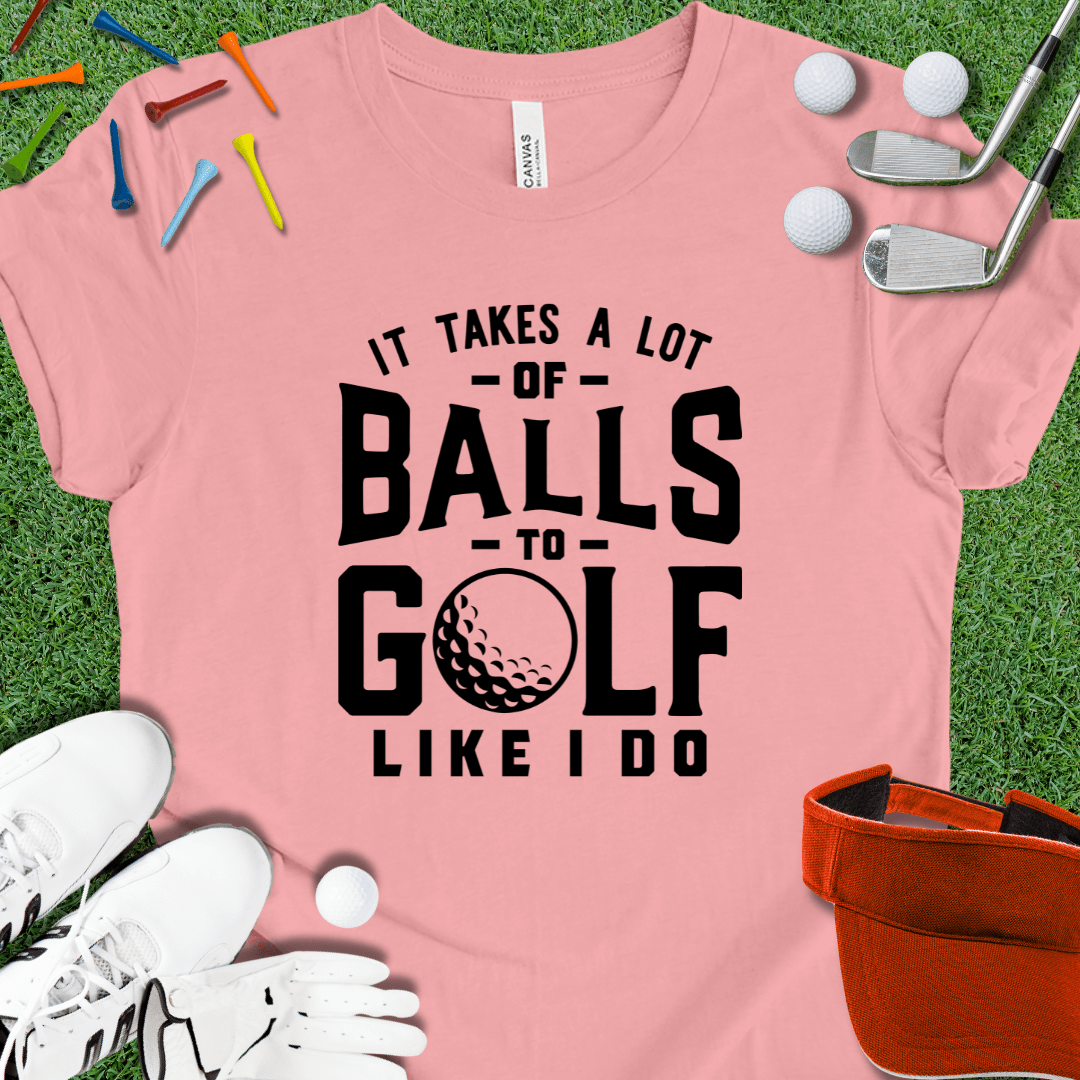 It Takes Balls Blk T-Shirt