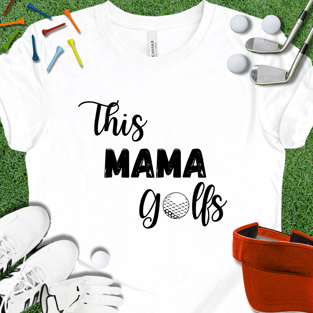 This Mama Golfs T-Shirt