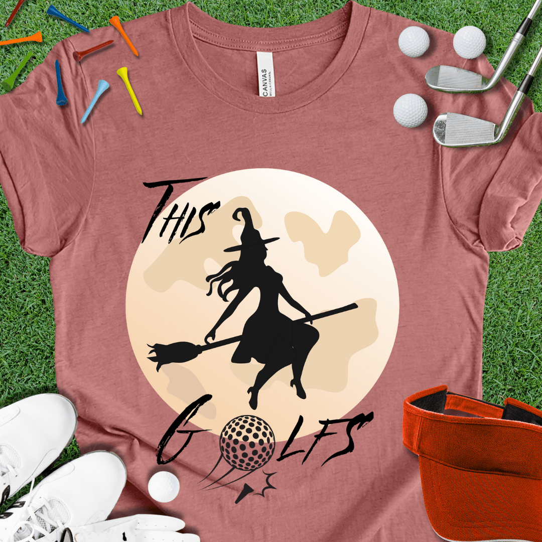 This Witch Golfs T-Shirt