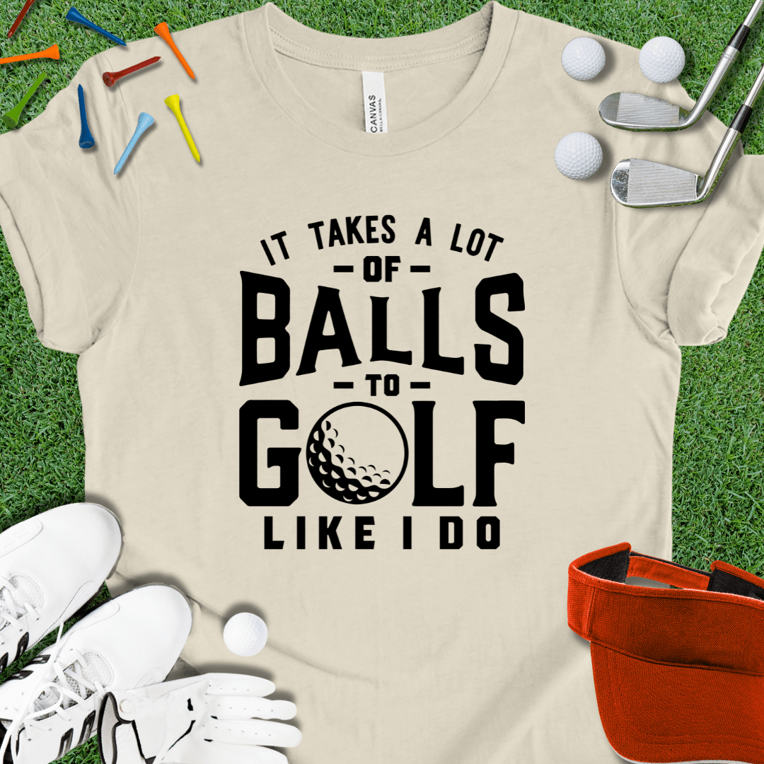 It Takes Balls Blk T-Shirt