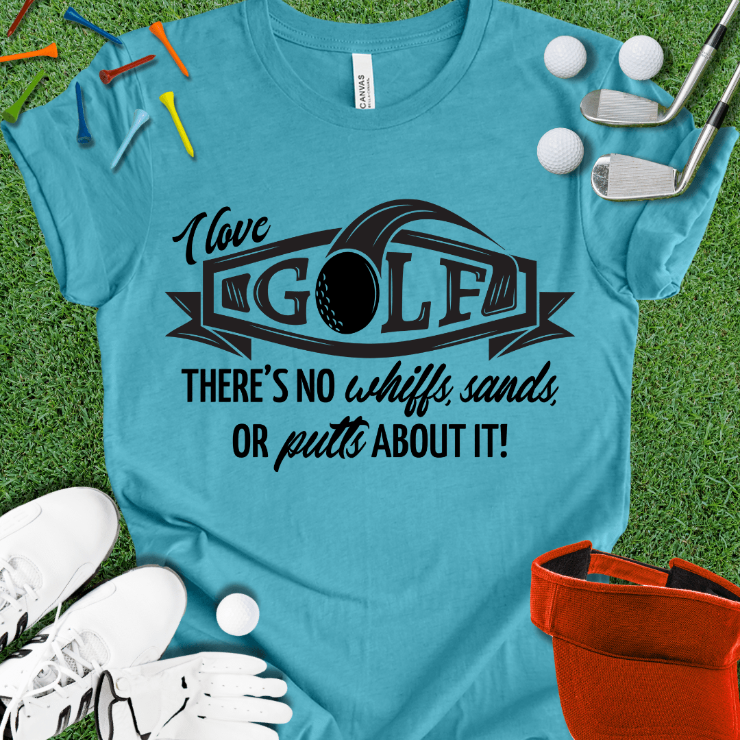 I Love Golf T-Shirt