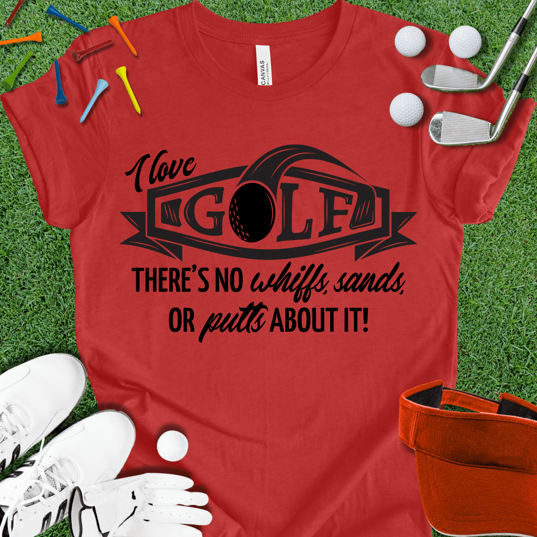 I Love Golf T-Shirt