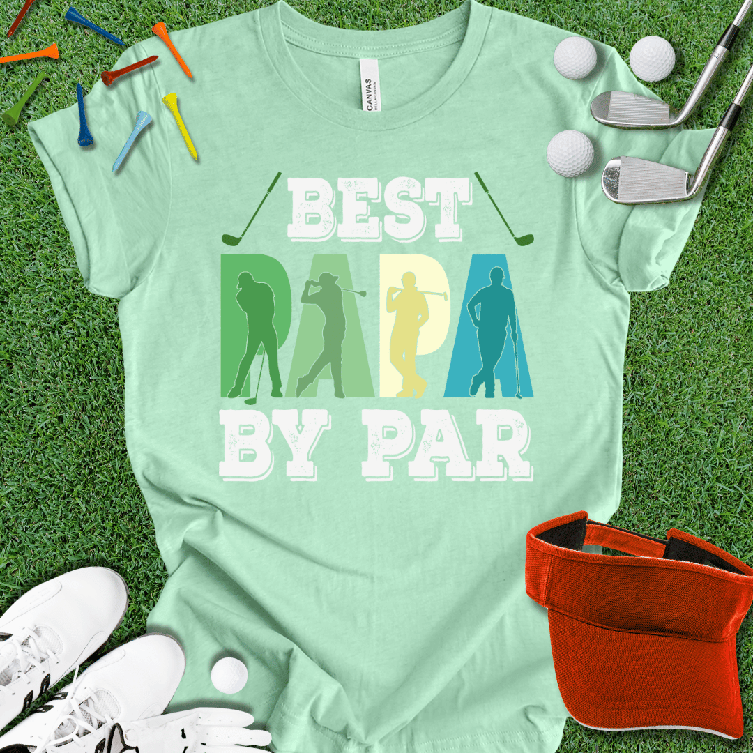 Best Papa By Par T-Shirt