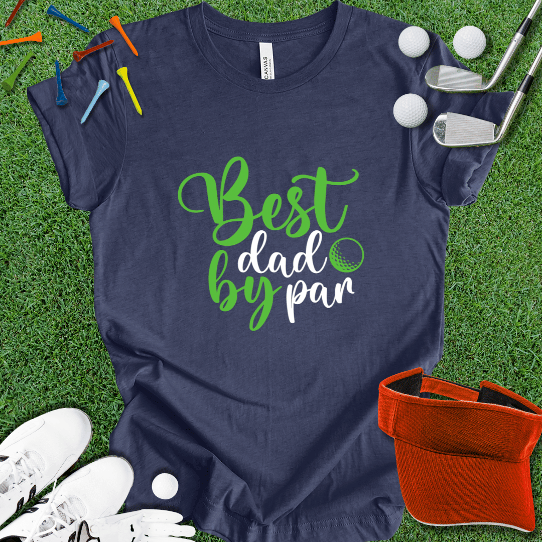 Best Dad By Par T-Shirt