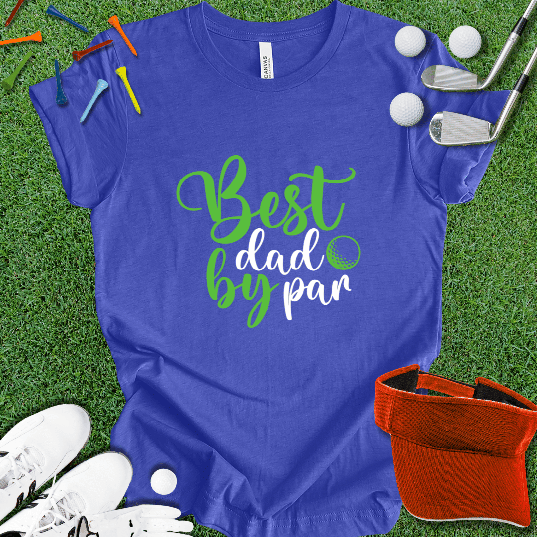 Best Dad By Par T-Shirt