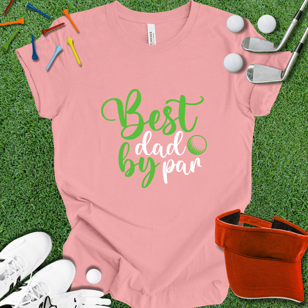 Best Dad By Par T-Shirt