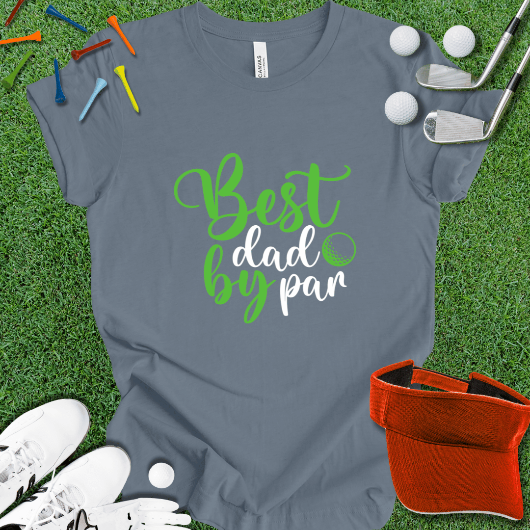 Best Dad By Par T-Shirt